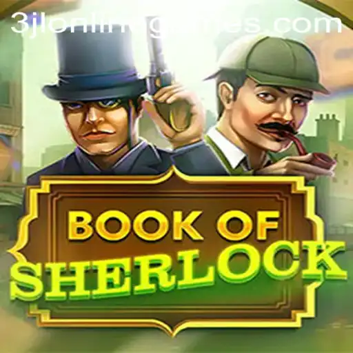 Exploring the Intricacies of BookOfSherlock: A Deep Dive into 3jl Online Games
