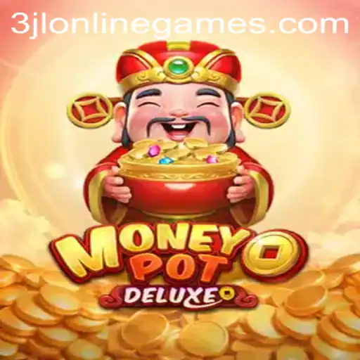 Discovering MoneyPotDELUXE: A Thrilling Journey into 3jl Online Games