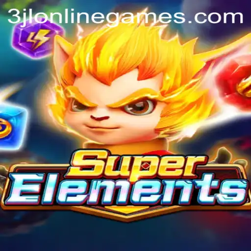 Discover the Thrilling World of SuperElements: A New Era in 3JL Online Games